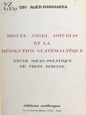 cover image of Miguel Angel Asturias et la révolution guatémaltèque
